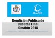 Rendición Pública de Cuentas Final Gestión 2018