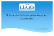 El Proceso de Interpelaciones en Guatemala