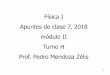 Física I Apuntes de clase 7, 2018 módulo II Turno H Prof 