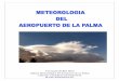 Oficina Meteorológica del Aeropuerto de La Palma CMT DE 