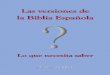 Las Biblias Españolas, Lo que Debe Saber