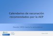 Calendarios de vacunación recomendados por la AEP