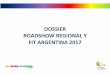 DOSSIER ROADSHOW REGIONAL Y FIT ARGENTINA 2017