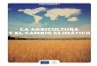LA AGRICULTURA Y EL CAMBIO CLIMÁTICO