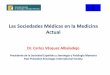 Las Sociedades Médicas en la Medicina Actual