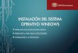 INSTALACIÓN DEL SISTEMA OPERATIVO WINDOWS