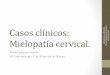 Casos clínicos: Mielopatía cervical