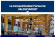La Competitividad Portuaria: VALENCIAPORT
