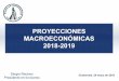 PROYECCIONES MACROECONÓMICAS 2018-2019