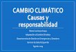 CAMBIO CLIMÁTICO Causas y responsabilidad