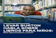 LEVAR BURTON HABLA SOBRE LIBROS PARA NIÑOS