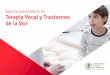 Experto universitario en Terapia Vocal y Trastornos de la Voz