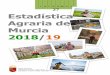 I N F O R M E S 27 Estadística Agraria de Murcia 2018/19