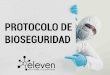 PROTOCOLO DE BIOSEGURIDAD - Agencia Eleven
