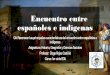 Encuentro entre españoles e indígenas