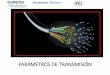 PARÁMETROS DE TRANSMISIÓN