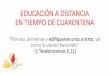 EDUCACIÓN A DISTANCIA EN TIEMPO DE CUARENTENA