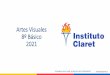 Artes Visuales 8º Básico 2021 - Instituto Claret