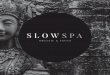 SLOW SPA es un nuevo espacio de bienestar inspirado en 
