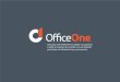 Descubra cómo OfficeOne se adapta a su proyecto y estilo 