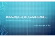 DESARROLLO DE CAPACIDADES - INFD