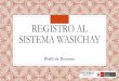 REGISTRO AL SISTEMA WASICHAY