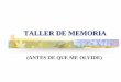 TALLER DE MEMORIA - INFD