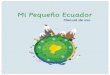 Mi Pequeño Ecuador - repositorio.puce.edu.ec