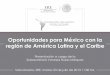 Oportunidades para México con la región de América Latina 