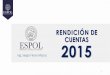 RENDICIÓN DE CUENTAS 2015 - ESPOL :: Gerencia de 