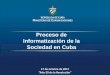 Proceso de Informatización de la Sociedad en Cuba
