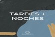 TARDES + NOCHES