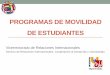 PROGRAMAS DE MOVILIDAD DE ESTUDIANTES