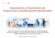 Importación y Exportación de Organismos Genéticamente 