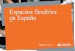 ESTUDIO en España Espacios flexibles