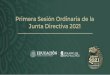 Primera Sesión Ordinaria de la Junta Directiva 2021
